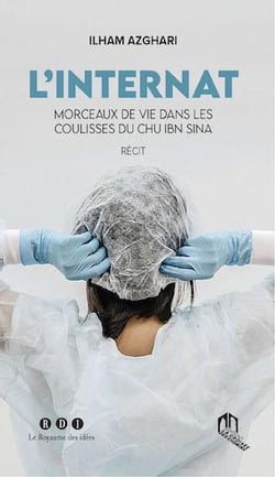 L'internat : morceaux de vie dans les coulisses du Chu Ibn Sina