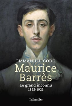 Maurice Barrès : le grand inconnu, 1862-1923
