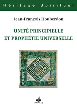 Unité principielle et prophétie universelle