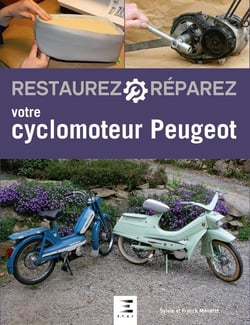 Restaurez & réparez : votre cyclomoteur Peugeot