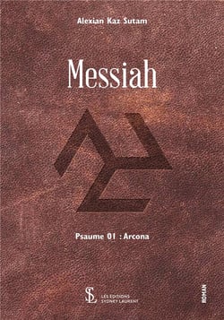 Messiah psaume 01 : arcona