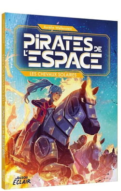 Pirates de l'espace Tome 2 : Les chevaux solaires
