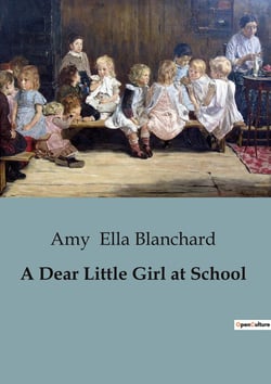 A Dear Little Girl at School : Navigating School Life and Friendship Dynamics