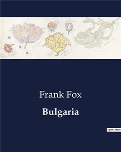 Bulgaria : The Historical and Cultural Tapestry of Bulgaria: From Ancient Empires to Modern Nationhood