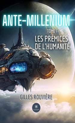 Ante-Millenium / Les prémices de l'humanité