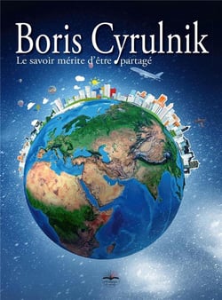 Boris Cyrulnik - le savoir mérite d'être partagé