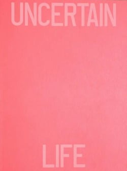 Uncertain Life and Sure Death
