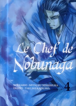 Le chef de Nobunaga Tome 4