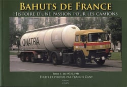 Bahuts de France Tome 1 - de 1973 à 1984