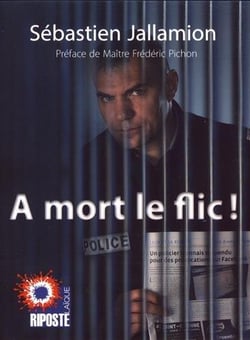 À mort le flic !