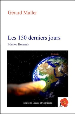 Les 150 derniers jours - mission humanis