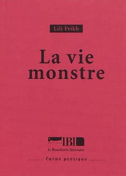 La vie monstre