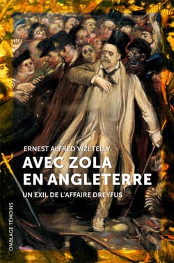 Avec zola en angleterre - un exil de l'affaire dreyfus