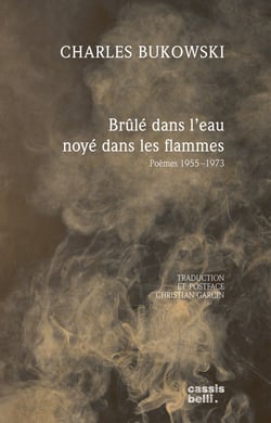 Brûlé dans l'eau noyé dans les flammes : poèmes 1955-1973