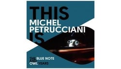 This is Michel Petrucciani : the blue note and owl years