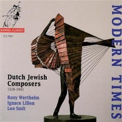 Modern Times : Dutch Jewish Composers 1928-1943