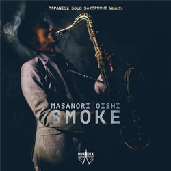 Smoke, oeuvres japonaises pour saxophone solo / Masanori Oisho