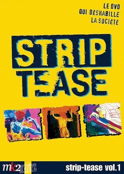 Strip-tease, le magazine qui déshabille la société - Vol. 1