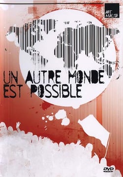 UN AUTRE MONDE EST POSSIBLE