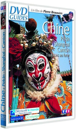 Chine : Pékin - Shanghai - Canton