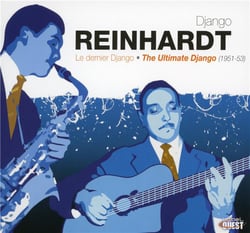 Le dernier Django - the ultimate Django (1951-53) - édition deluxe