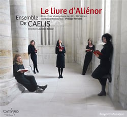 Le livre d'Aliénor : Plain-chant et polyphonie des XIIe & XIIIe siècles