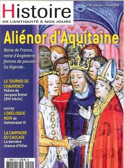 Histoire de l'Antiquité à nos jours N°99 Aliénor d'Aquitaine - septembre 2018