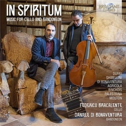In Spiritum. Musique pour violoncelle et bandonéon. Bracalente, Di Bonaventura