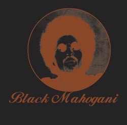 Black Mahogani - édition limitée