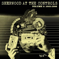 Sherwood At The Controls, Vol. 2 : 1985-1990