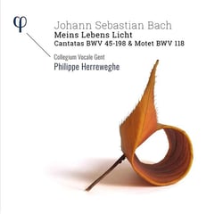 'Meins Lebens Licht' Cantates BWV 45-198 & Motet BWV 118