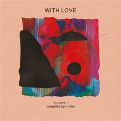 With Love Vol. 1 - Compiled By Miche