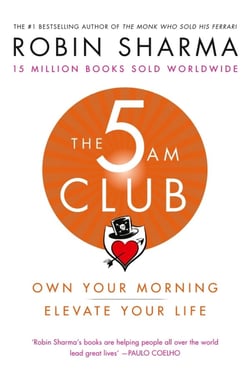 THE 5 AM CLUB - OWN YOUR MORNING. ELEVATE YOUR LIFE.