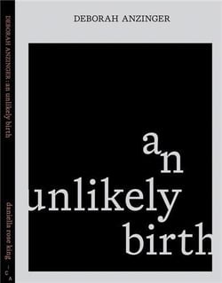 Deborah anzinger : an unlikely birth