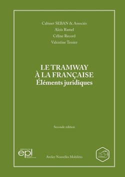 LE TRAMWAY A LA FRANÇAISE ELEMENTS JURIDIQUES