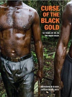 Ed kashi curse of the black gold - 50 years of oil in the niger delta