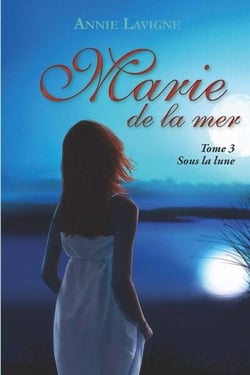 Marie de la mer Tome 3 : Sous la lune