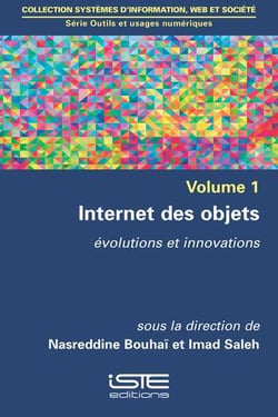 Internet des objets Tome 1 - évolutions et innovations