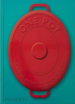 One Pot: : 100 Simple Recipes to Cook Together