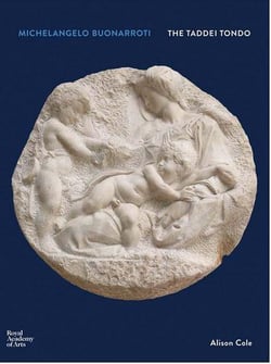 Michelangelo buonarroti: the taddei tondo