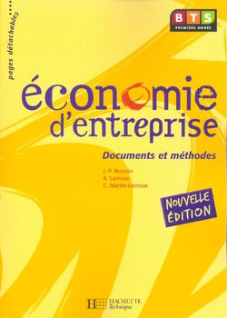 Économie d'entreprise - documents et méthodes (édition 2004)