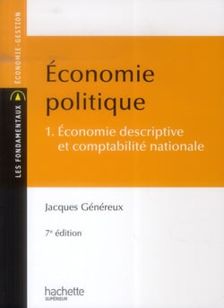 Économie politique t.1 - économie descriptive et comptabilité nationale