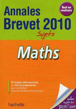 Objectif brevet - maths - annales et sujets 2010