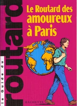 Guide du routard - paris en amoureux 2000-2001