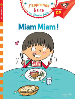 J'apprends à lire avec Sami et Julie : miam miam !