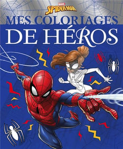 SPIDER-MAN - Mes Coloriages de Héros - MARVEL
