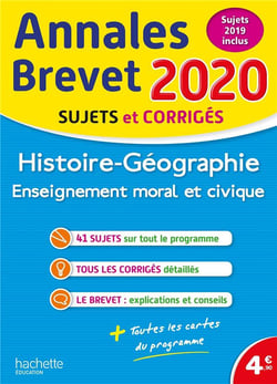 Annales brevet - histoire-géographie, enseignement moral et civique - sujets et corrigés (édition 2020)