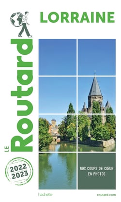 Guide du Routard : Lorraine (édition 2022/2023)