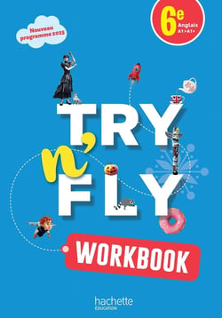Try n' fly : Anglais - 6e - Workbook - A1>A1+