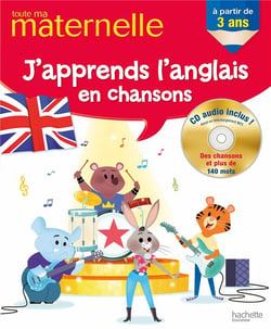 Toute ma maternelle - j'apprends l'anglais en chansons